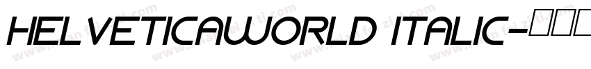 HelveticaWorld Italic字体转换